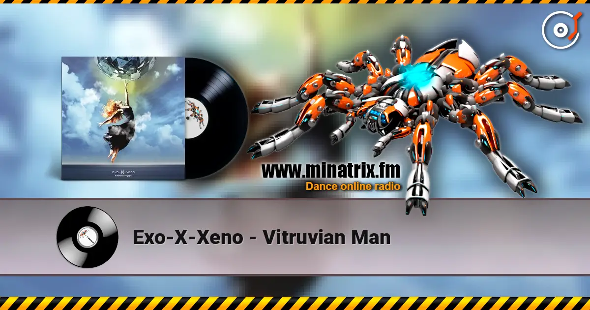 Exo-X-Xeno - Vitruvian Man listen online in high quality | Minatrix.FM