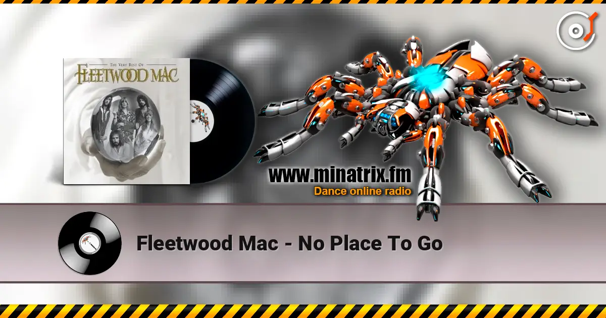 Fleetwood Mac - No Place To Go listen online in high quality | Minatrix.FM