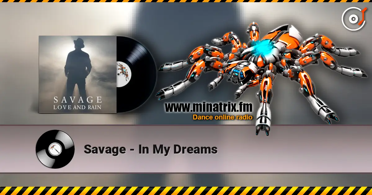 Savage - In My Dreams listen online in high quality | Minatrix.FM