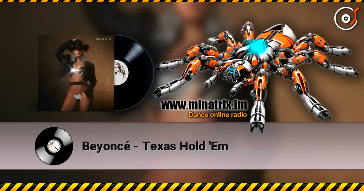 Beyoncé - Texas Hold 'Em listen online in high quality | Minatrix.FM