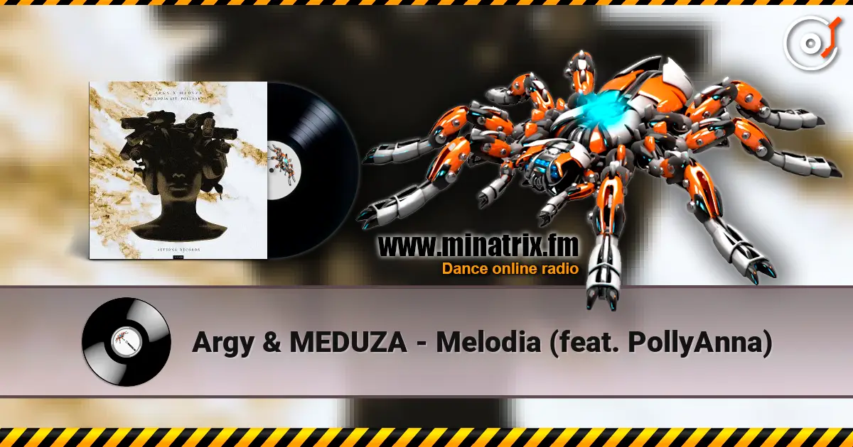 Argy & MEDUZA - Melodia (feat. PollyAnna) listen online in high quality | Minatrix.FM