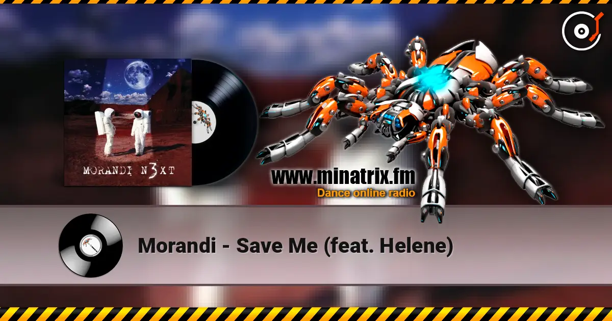 Morandi - Save Me (feat. Helene) listen online in high quality | Minatrix.FM