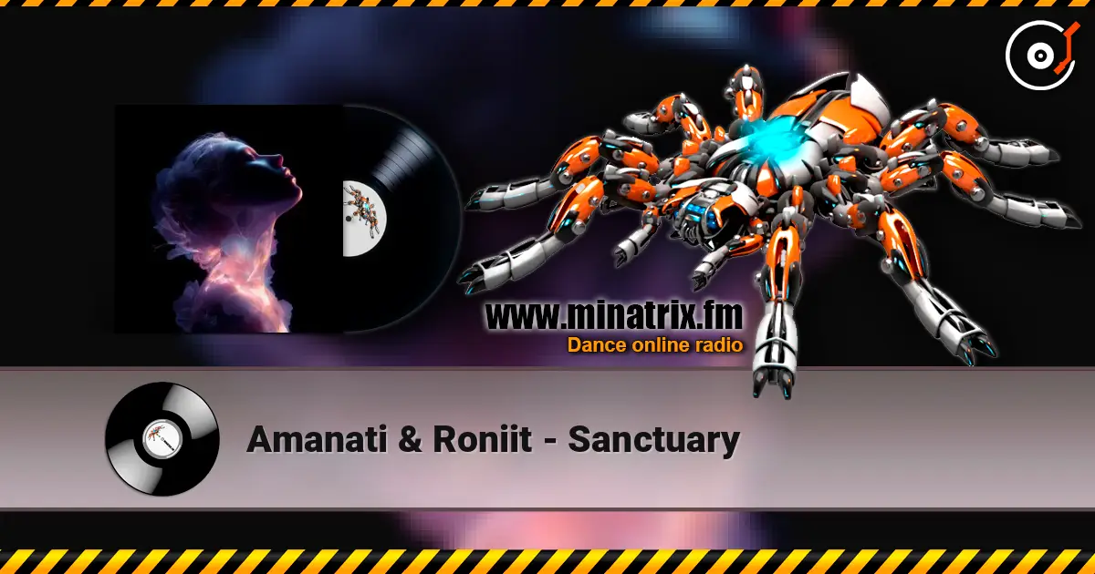 Amanati & Roniit - Sanctuary listen online in high quality | Minatrix.FM