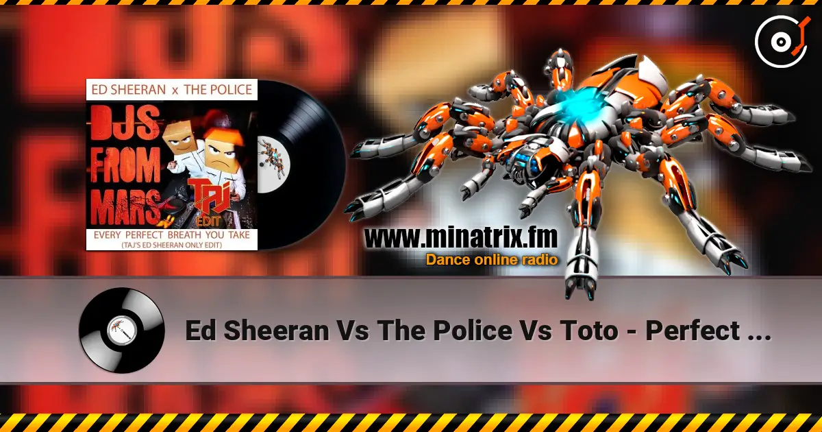 Ed Sheeran Vs The Police Vs Toto - Perfect Vs Every Breathe You Take listen online in high quality | Minatrix.FM
