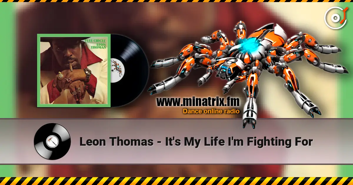 Leon Thomas - It's My Life I'm Fighting For listen online in high quality | Minatrix.FM