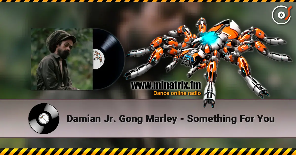 Damian Jr. Gong Marley - Something For You listen online in high quality | Minatrix.FM
