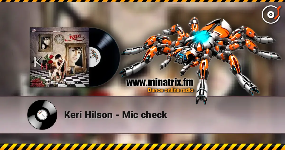 Keri Hilson - Mic check listen online in high quality | Minatrix.FM