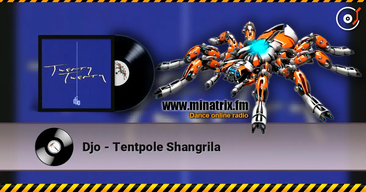 Djo - Tentpole Shangrila listen online in high quality | Minatrix.FM