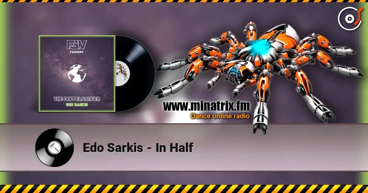 Edo Sarkis - In Half listen online in high quality | Minatrix.FM