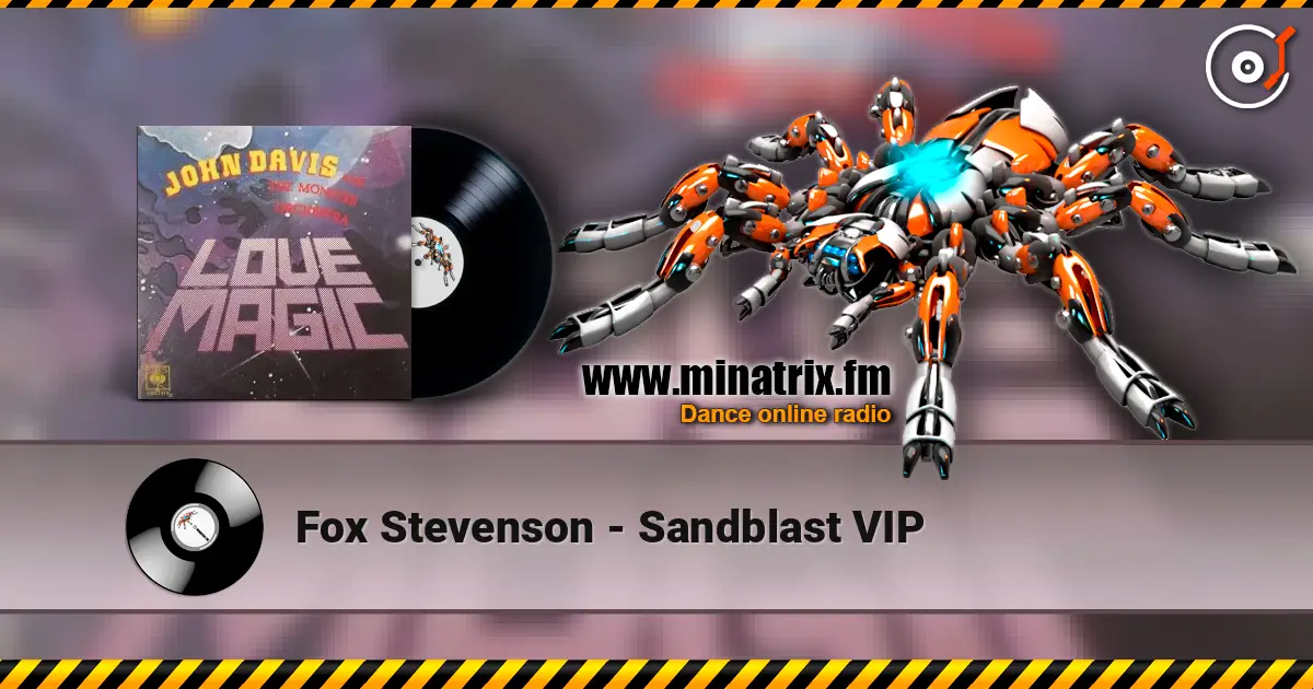 Fox Stevenson - Sandblast VIP listen online in high quality | Minatrix.FM