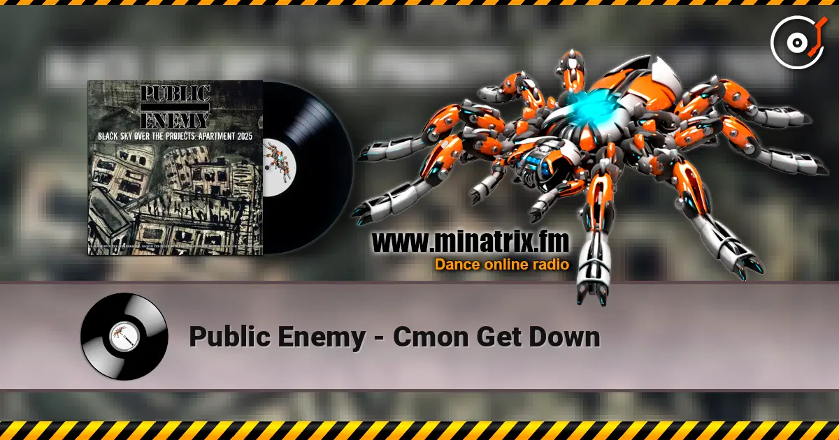 Public Enemy - Cmon Get Down listen online in high quality | Minatrix.FM