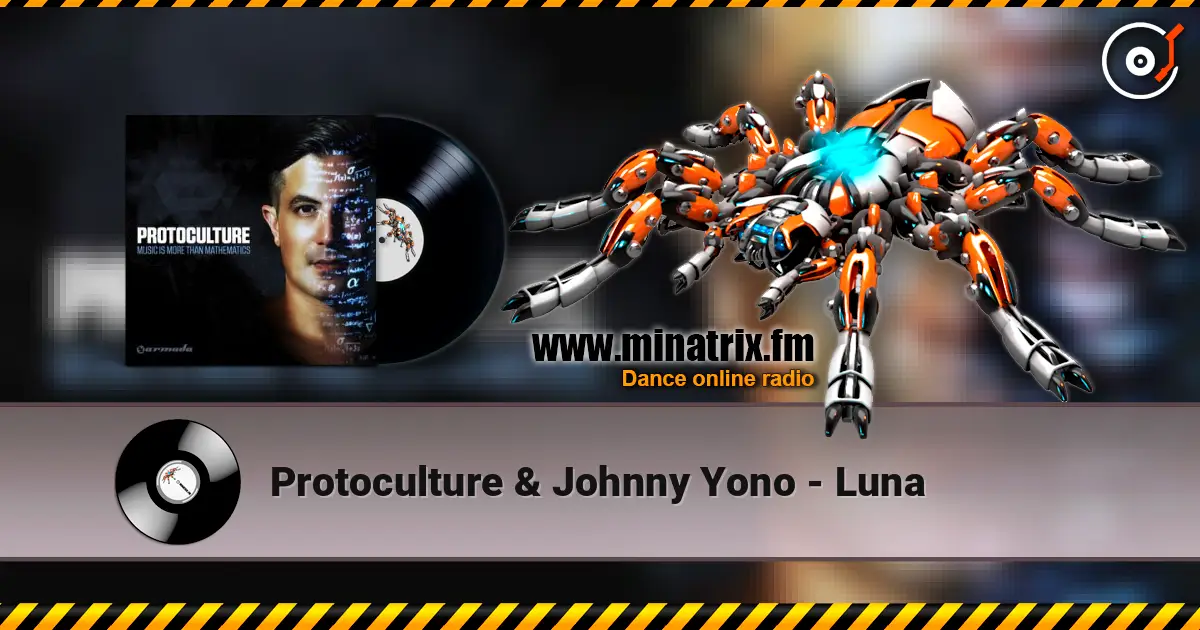 Protoculture & Johnny Yono - Luna listen online in high quality | Minatrix.FM