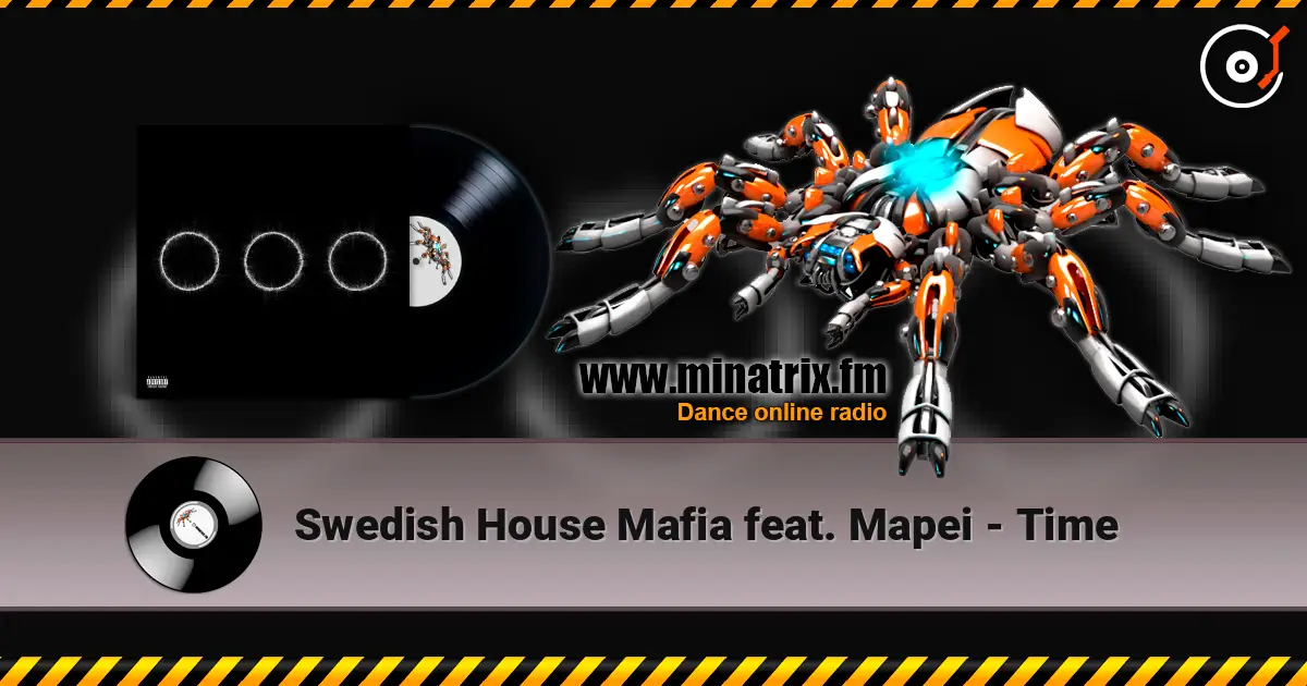 Swedish House Mafia feat. Mapei - Time listen online in high quality | Minatrix.FM