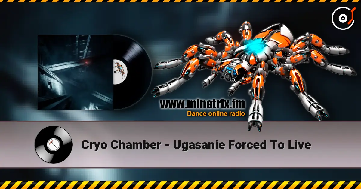Cryo Chamber - Ugasanie Forced To Live listen online in high quality | Minatrix.FM