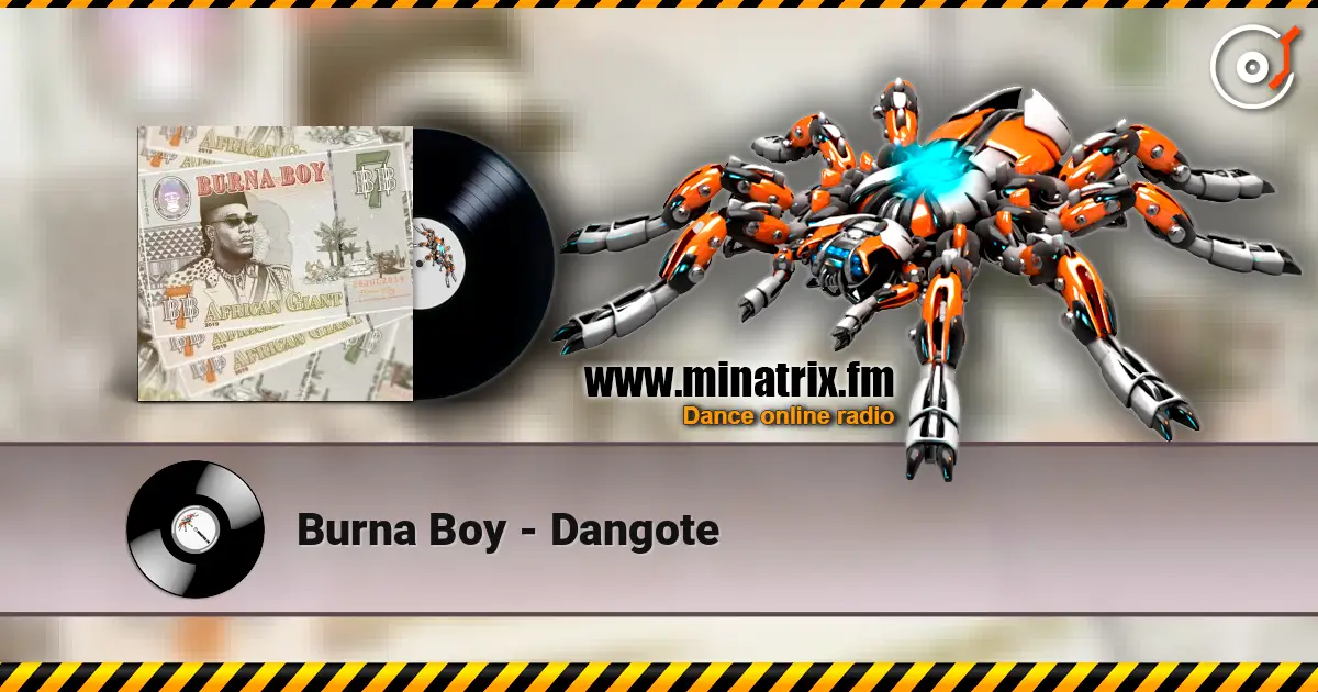 Burna Boy - Dangote слухати онлайн у високій якості | Minatrix.FM