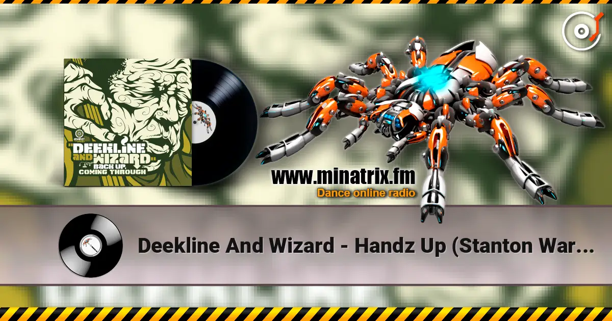 Deekline And Wizard - Handz Up (Stanton Warriors Remix) listen online in high quality | Minatrix.FM