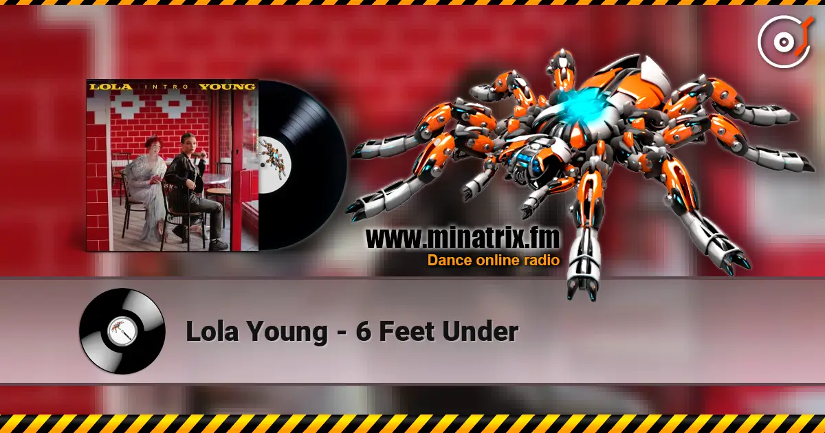 Lola Young - 6 Feet Under listen online in high quality | Minatrix.FM