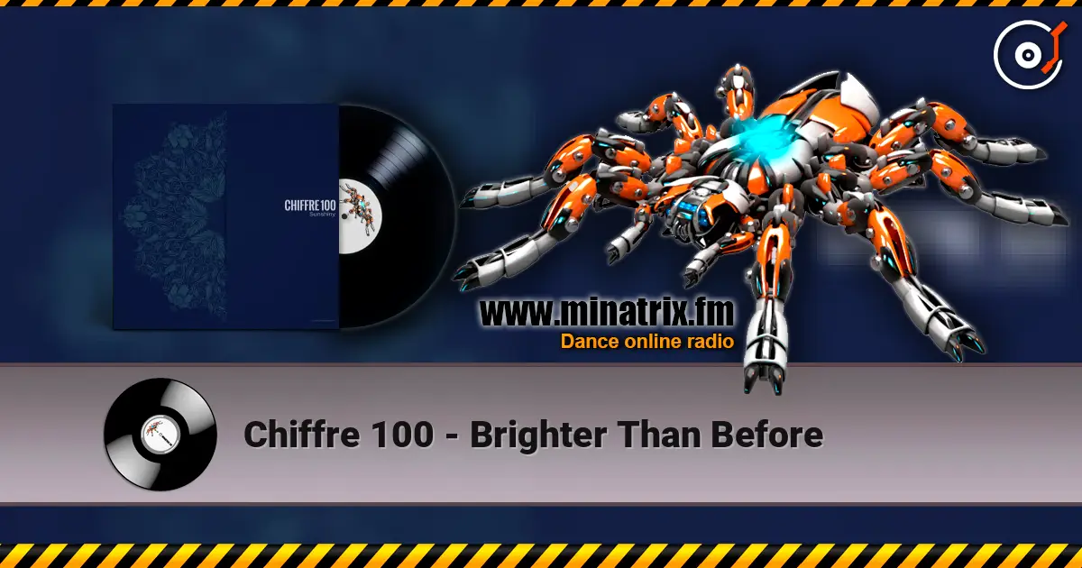 Chiffre 100 - Brighter Than Before listen online in high quality | Minatrix.FM