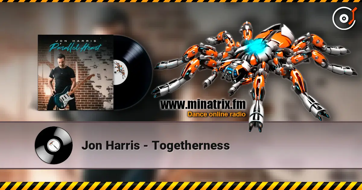 Jon Harris - Togetherness listen online in high quality | Minatrix.FM