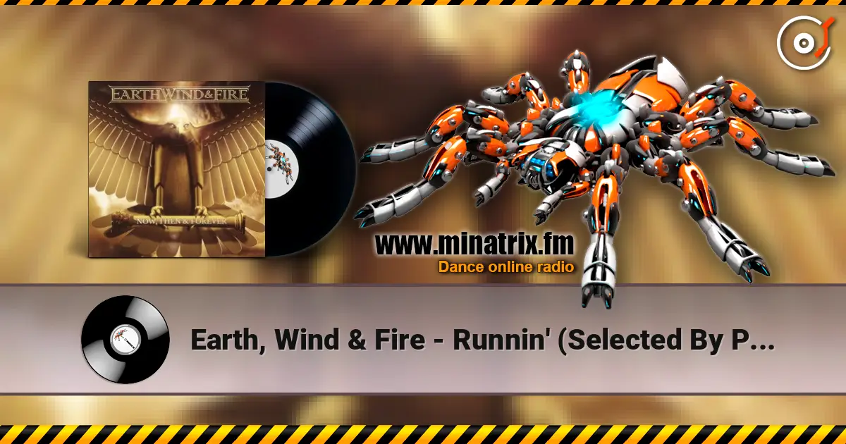Earth, Wind & Fire - Runnin' (Selected By Pharrell) listen online in high quality | Minatrix.FM