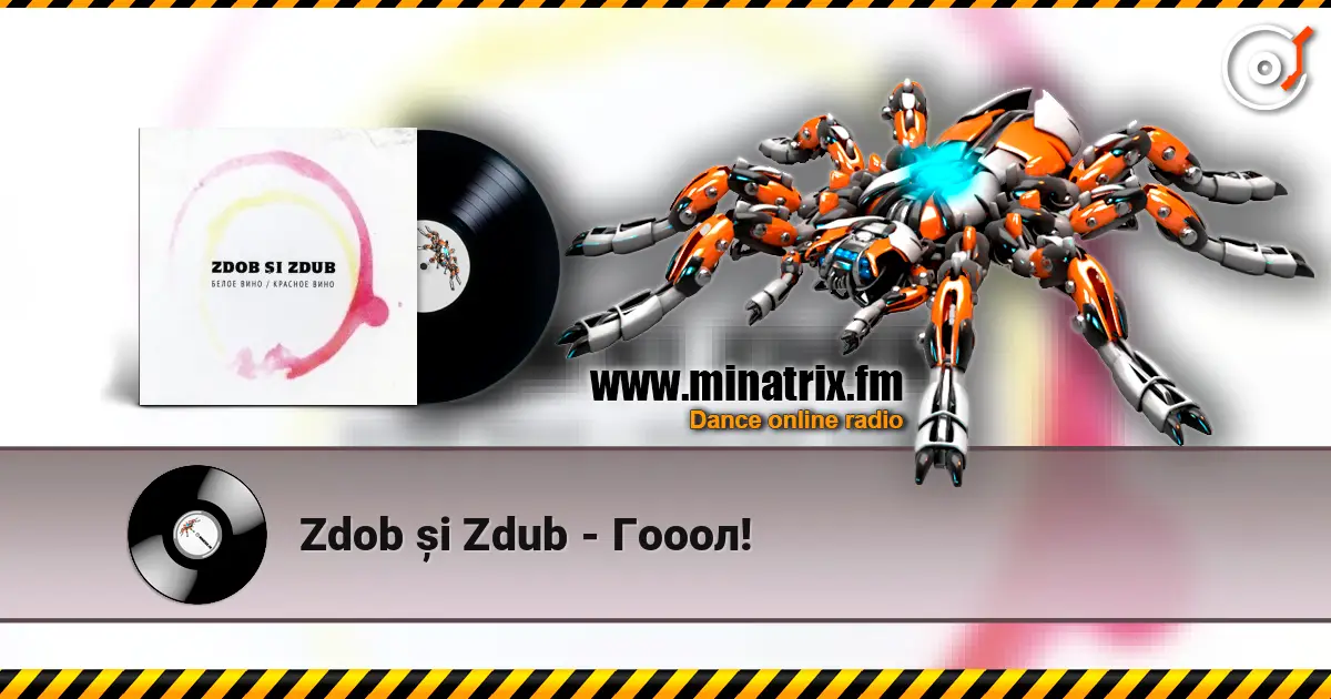 Zdob și Zdub - Гооол! listen online in high quality | Minatrix.FM