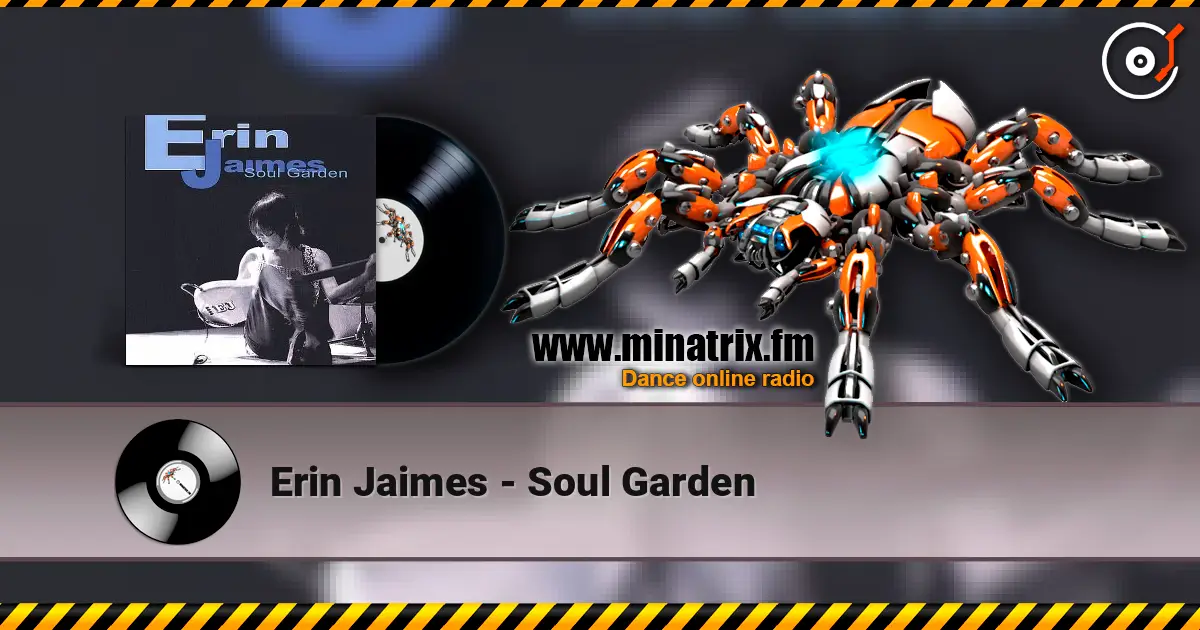 Erin Jaimes - Soul Garden listen online in high quality | Minatrix.FM