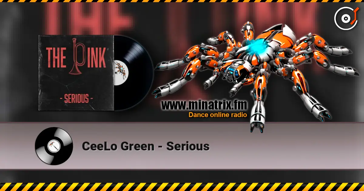 CeeLo Green - Serious слухати онлайн у високій якості | Minatrix.FM