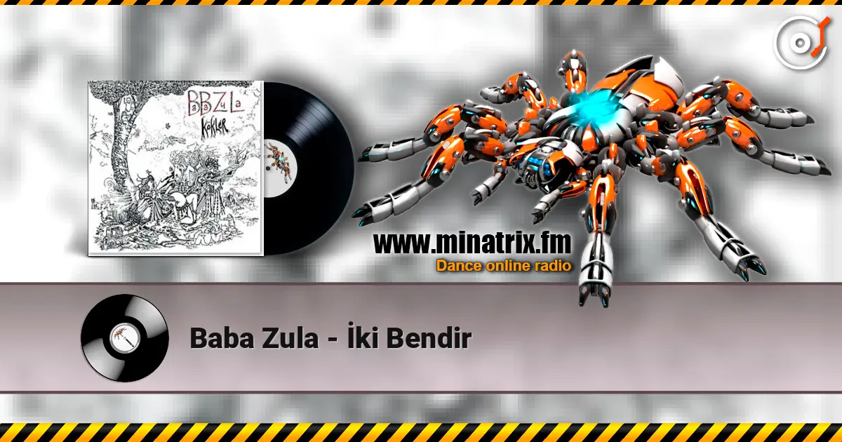 Baba Zula - İki Bendir listen online in high quality | Minatrix.FM