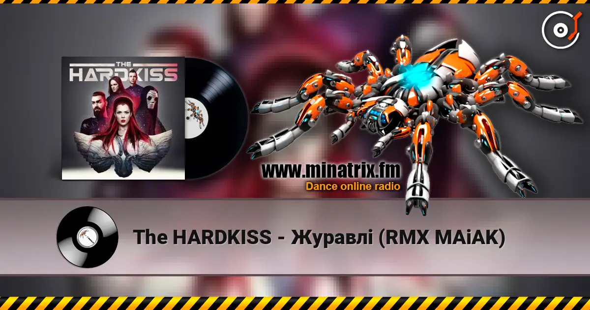 The HARDKISS - Журавлі (RMX MAiAK) listen online in high quality | Minatrix.FM