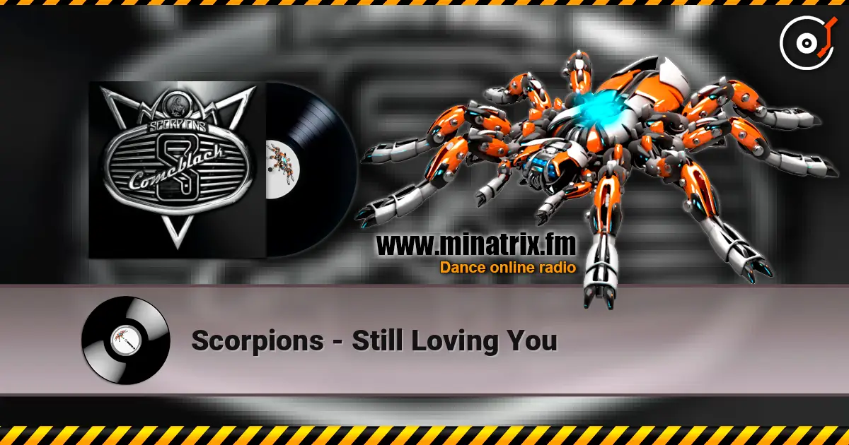 Scorpions - Still Loving You listen online in high quality | Minatrix.FM