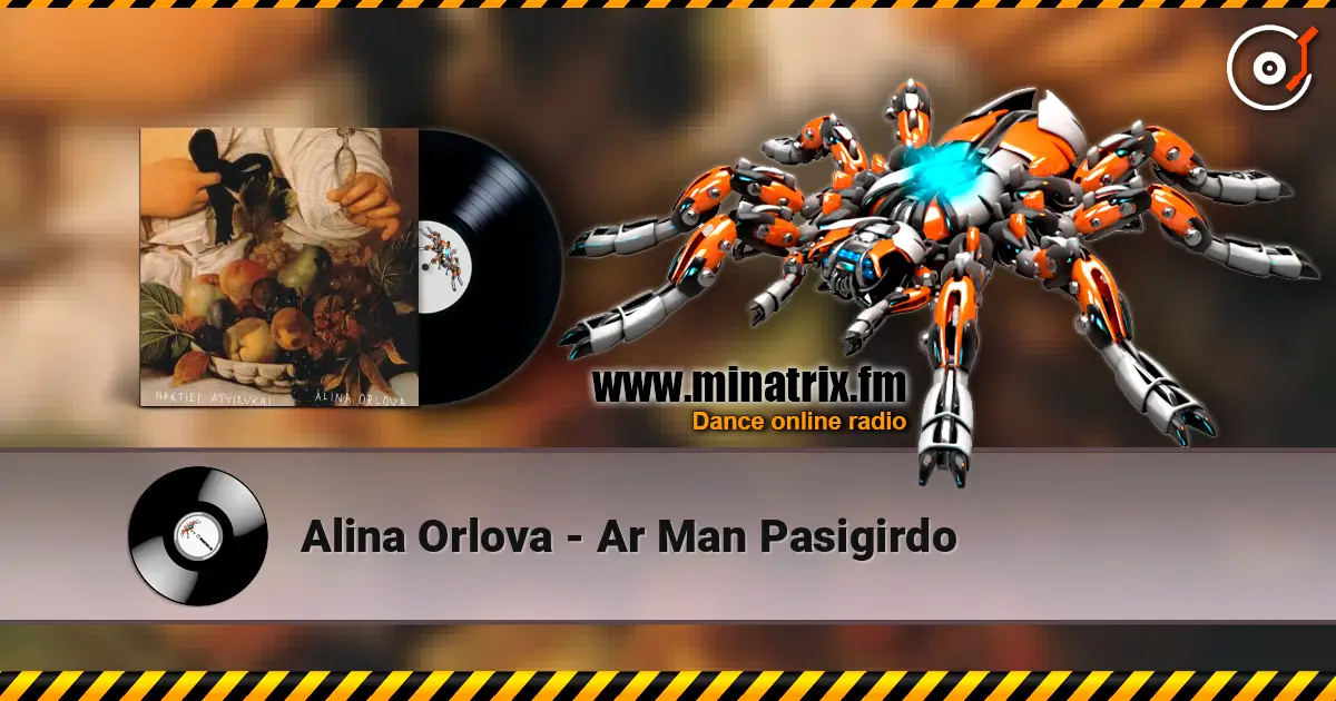 Alina Orlova - Ar Man Pasigirdo listen online in high quality | Minatrix.FM