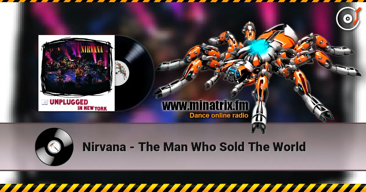 Nirvana - The Man Who Sold The World listen online in high quality | Minatrix.FM