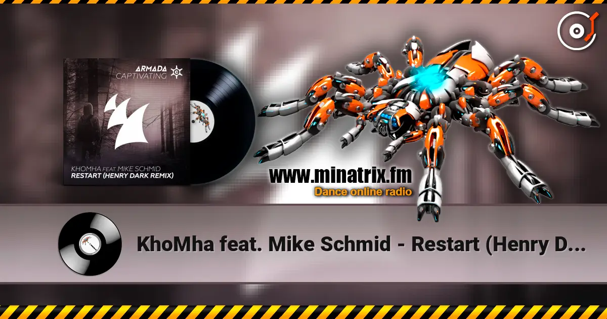 KhoMha feat. Mike Schmid - Restart (Henry Dark Remix) listen online in high quality | Minatrix.FM