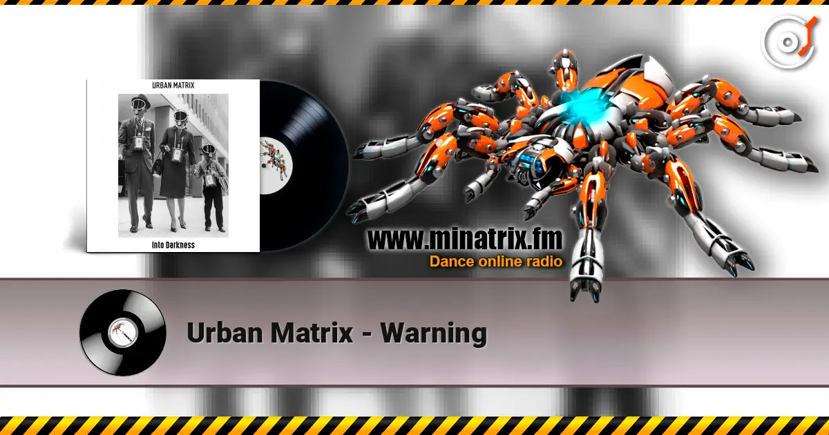Urban Matrix - Warning слухати онлайн у високій якості | Minatrix.FM