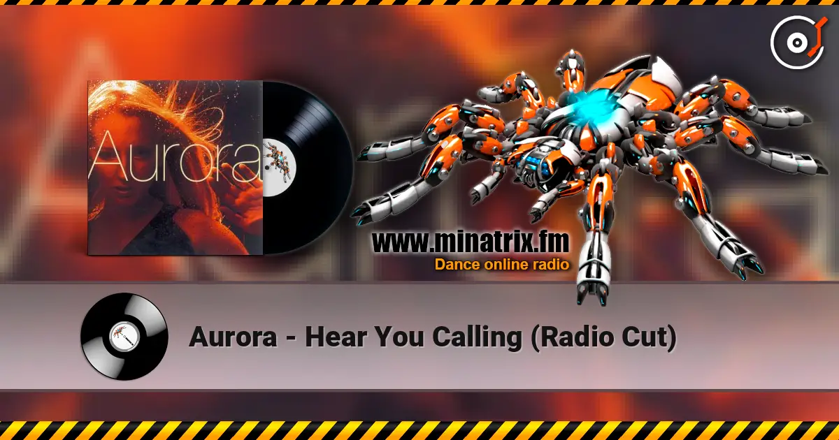 Aurora - Hear You Calling (Radio Cut) listen online in high quality | Minatrix.FM