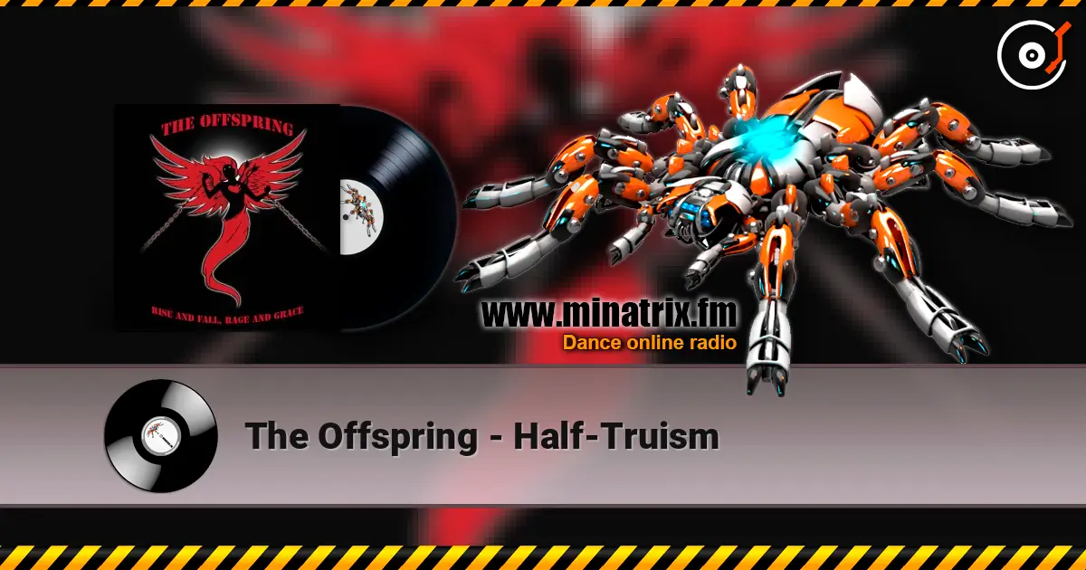 The Offspring - Half-Truism listen online in high quality | Minatrix.FM