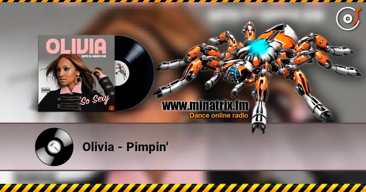 Olivia - Pimpin' listen online in high quality | Minatrix.FM