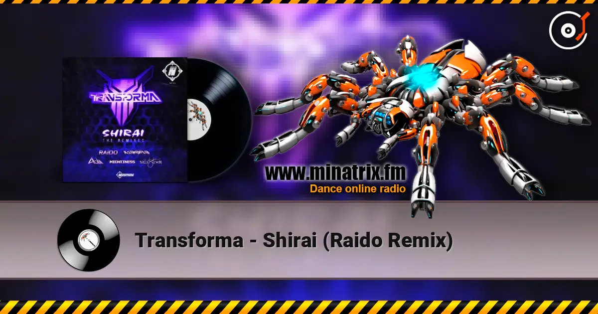 Transforma - Shirai (Raido Remix) listen online in high quality | Minatrix.FM
