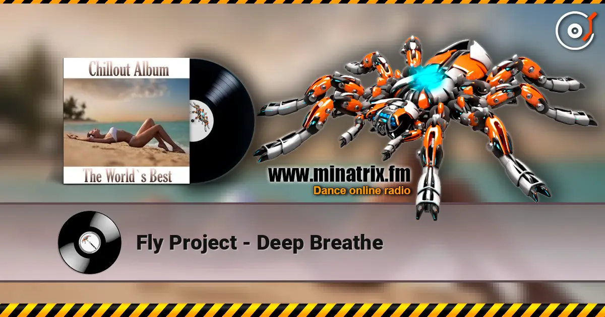 Fly Project - Deep Breathe listen online in high quality | Minatrix.FM
