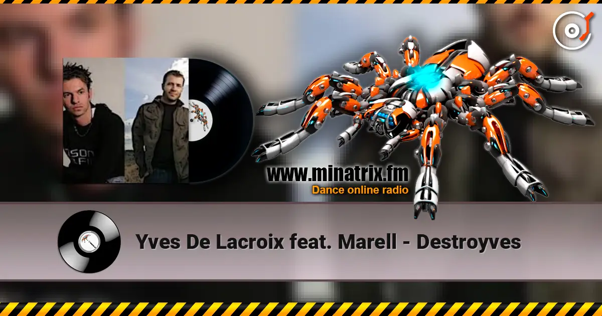 Yves De Lacroix feat. Marell - Destroyves listen online in high quality | Minatrix.FM