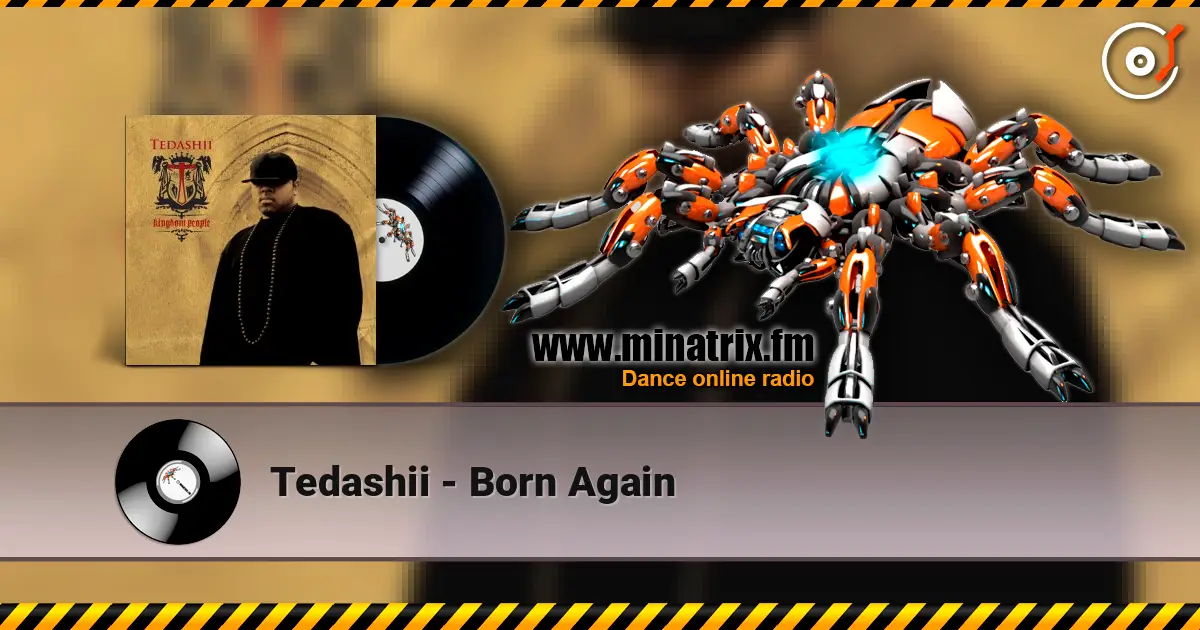 Tedashii - Born Again listen online in high quality | Minatrix.FM