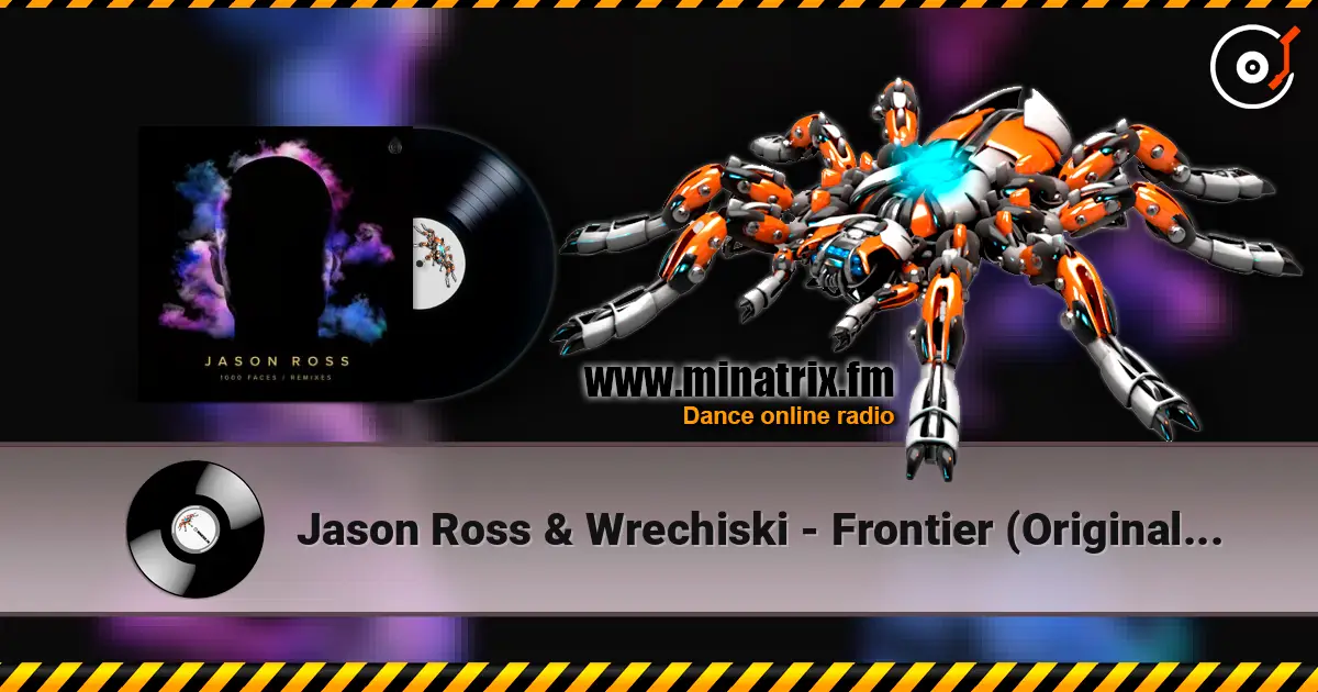 Jason Ross & Wrechiski - Frontier (Original Mix) listen online in high quality | Minatrix.FM