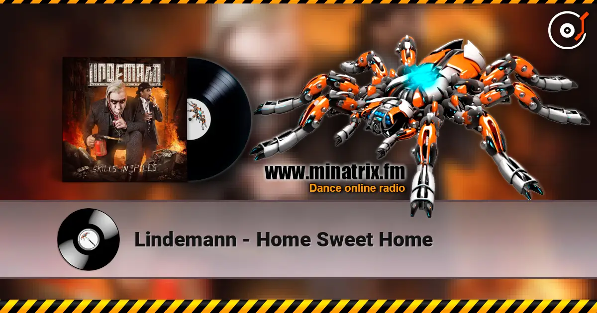 Lindemann - Home Sweet Home listen online in high quality | Minatrix.FM