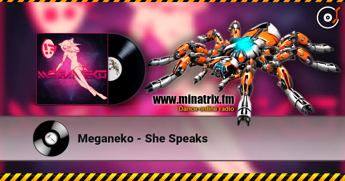 Meganeko - She Speaks listen online in high quality | Minatrix.FM