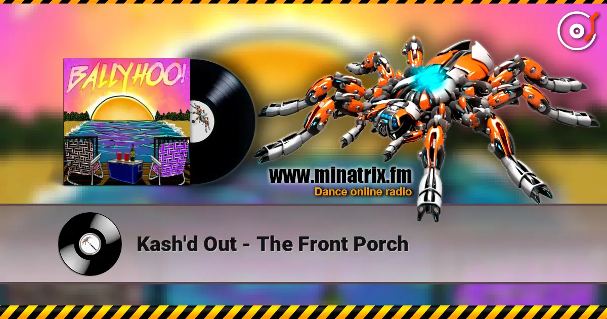 Kash'd Out - The Front Porch listen online in high quality | Minatrix.FM