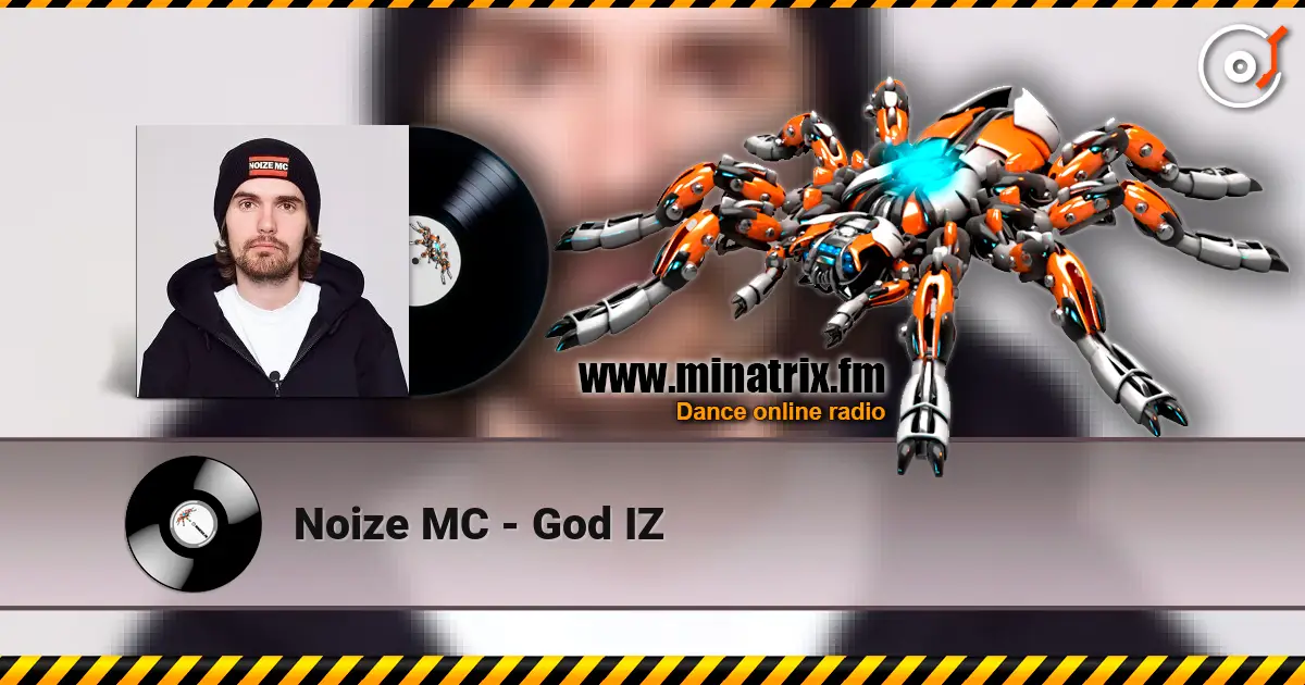 Noize MC - God IZ listen online in high quality | Minatrix.FM