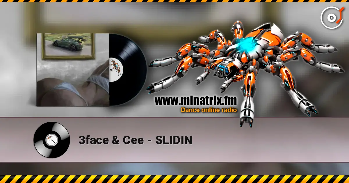 3face & Cee - SLIDIN listen online in high quality | Minatrix.FM