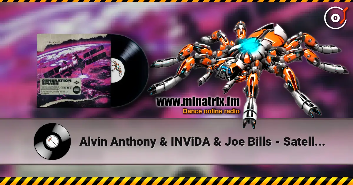 Alvin Anthony & INViDA & Joe Bills - Satellite listen online in high quality | Minatrix.FM