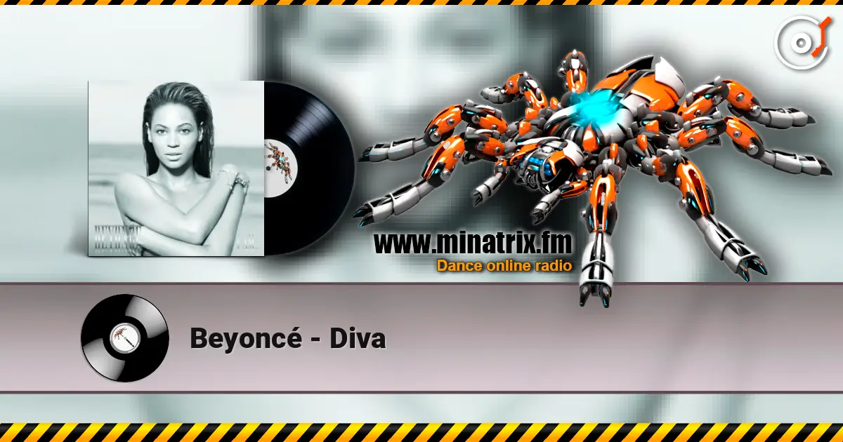 Beyoncé - Diva listen online in high quality | Minatrix.FM