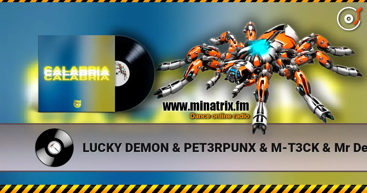 LUCKY DEMON & PET3RPUNX & M-T3CK & Mr Demon - Calabria listen online in high quality | Minatrix.FM